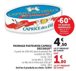 Hyper U CAPRICE des DIEUX FROMAGE PASTEURISE offre