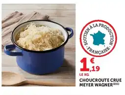 Super U MEYER WAGNER CHOUCRUTE CRUE offre