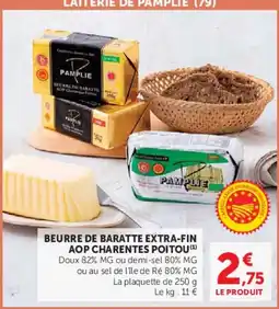 Hyper U PAMPLIE BEURRE DE BARATTE EXTRA-FIN offre