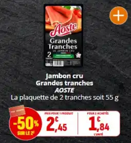 Coccimarket Aoste Jambon cru Grandes tranches offre