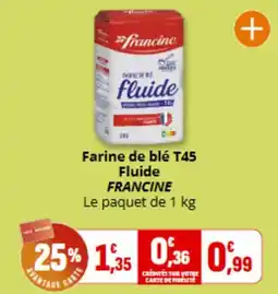 Coccimarket FRANCINE Farine de blé T45 Fluide offre