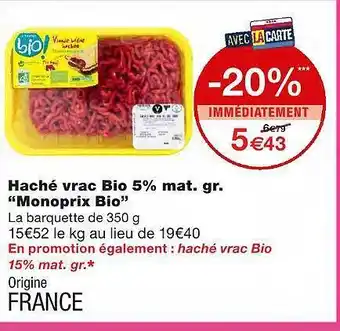 Monoprix Haché Vrac Bio 5% Mat. Gr. offre