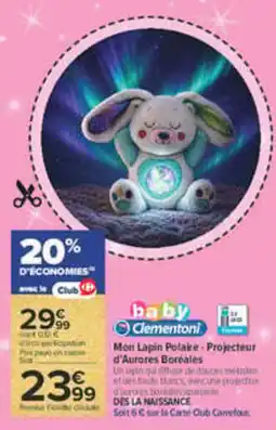 Carrefour Clementoni Mon Lapin Polaire offre
