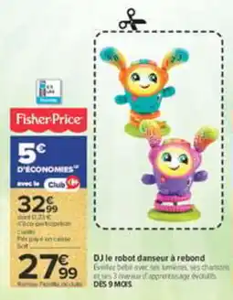 Carrefour Fisher-Price DJ le robot danseur à rebond offre