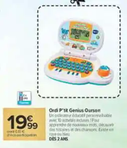 Carrefour Ordi P'tit Genius Ourson offre