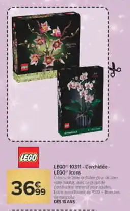 Carrefour Lego l'orchidée offre