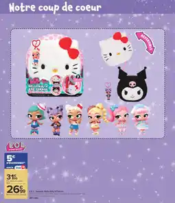 Carrefour Lol surprise hello kitty & friends offre