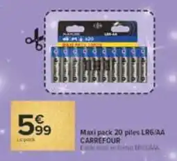 Carrefour MAXI PACK PILES LR6/AA offre