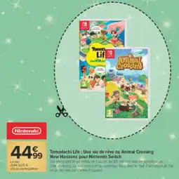 Carrefour Nintendo Tomodachi Life : Une vie de rêve ou Animal Crossing New Horizons offre