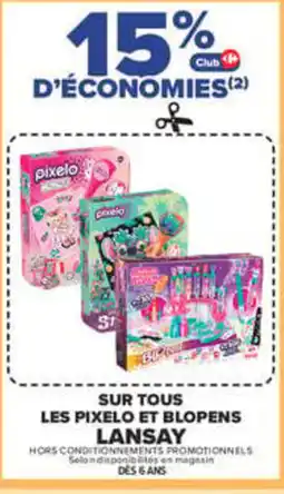Carrefour Lansay pixelo offre