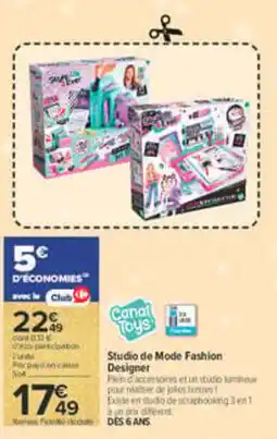 Carrefour Canal toys studio de mode fashion designer offre