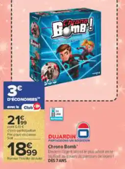 Carrefour DUJARDIN Chrono Bomb' offre