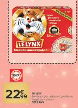 Carrefour EDUCA Le Lynx offre
