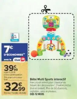 Carrefour Bébé Multi Sports interactif offre