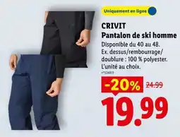 Lidl CRIVIT Pantalon de ski homme offre