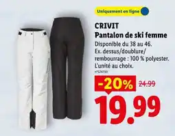 Lidl CRIVIT Pantalon de ski femme offre