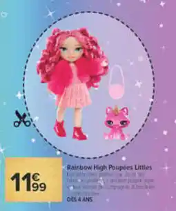 Carrefour Rainbow High Poupées Littles offre