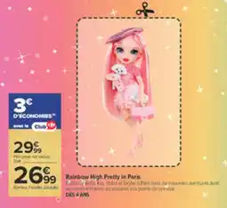 Carrefour Rainbow High Pretty in Paris offre