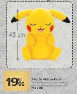 Carrefour Pikachu Peluche offre