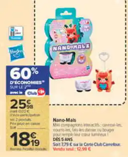 Carrefour Nano-Mals offre