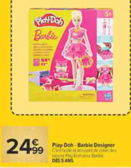 Carrefour Play-Doh Barbie Designer offre