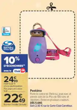 Carrefour Spin Master Peekimo offre