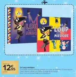 Carrefour Le Loup musique offre