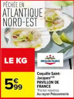 Carrefour Pavillon de France Coquille Saint-Jacques offre