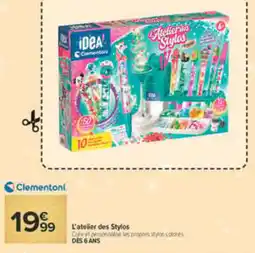 Carrefour Clementoni L'atelier des Stylos offre