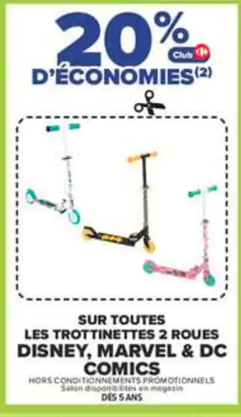 Disney, Marvel & DC Comics Trottinettes 2 Roues