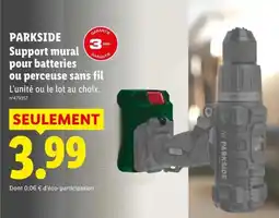 Lidl PARKSIDE Support mural pour batteries ou perceuse sans fil offre