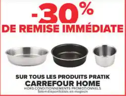 Carrefour Carrefour home pratik offre
