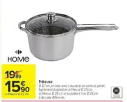 Carrefour HOME Friteuse offre