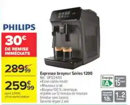 Carrefour PHILIPS Expresso broyeur Série 1200 offre