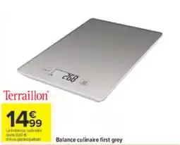 Carrefour Terraillon Balance culinaire first grey offre