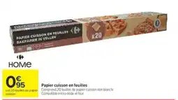 Carrefour CARREFOUR HOME Papier cuisson en feuilles offre