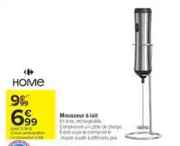 Carrefour HOME Mousseur à lait offre