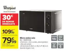 Carrefour Whirlpool Micro-ondes solo offre