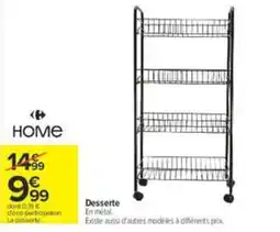Carrefour HOME Desserte offre
