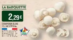 Match LA BARQUETTE CHAMPIGNON BLANC offre