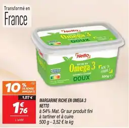 Netto Netto Margarine riche en Omega 3 offre