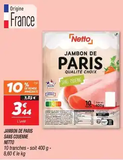 Netto Netto Jambon de Paris offre
