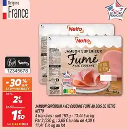 Netto Netto Jambon supérieur fumé offre