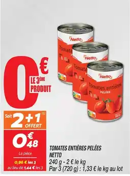 Netto Netto Tomates entières pelées offre