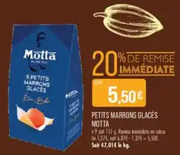 Match Motta Petits Marrons Glacés offre