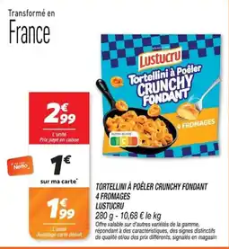 Netto Lustucru Tortellini à Poêler Crunchy Fondant offre