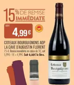 Match LA CAVE D'AUGUSTIN FLORENT Coteaux Bourguignons AOP offre