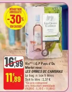G20 LES ORMES DE CAMBRAS Vin I.G.P Pays d'Oc Merlot rosé offre