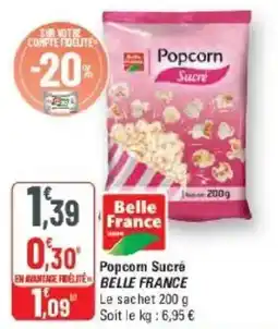 G20 Belle France Popcorn Sucré offre