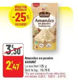 G20 VAHINÉ Amandes en poudre offre